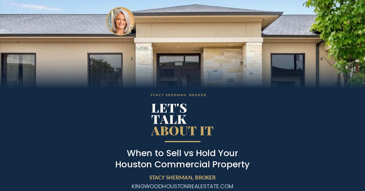 Let's Talk About It podcast card, Stacy Sherman Broker, sell vs hold Houston commercial property