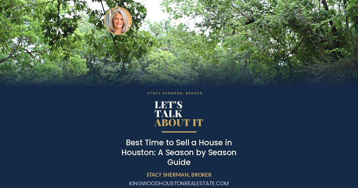 Best Time to Sell a House in Houston: A Season by Season Guide