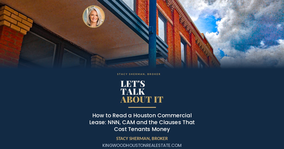 How to Read a Houston Commercial Lease: NNN, CAM and the Clauses That Cost Tenants Money