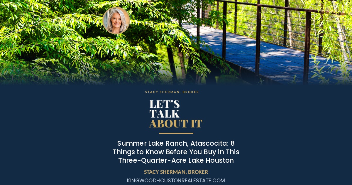 Summer Lake Ranch, Atascocita: 8 Things to Know Before You Buy in This Three-Quarter-Acre Lake Houston Enclave