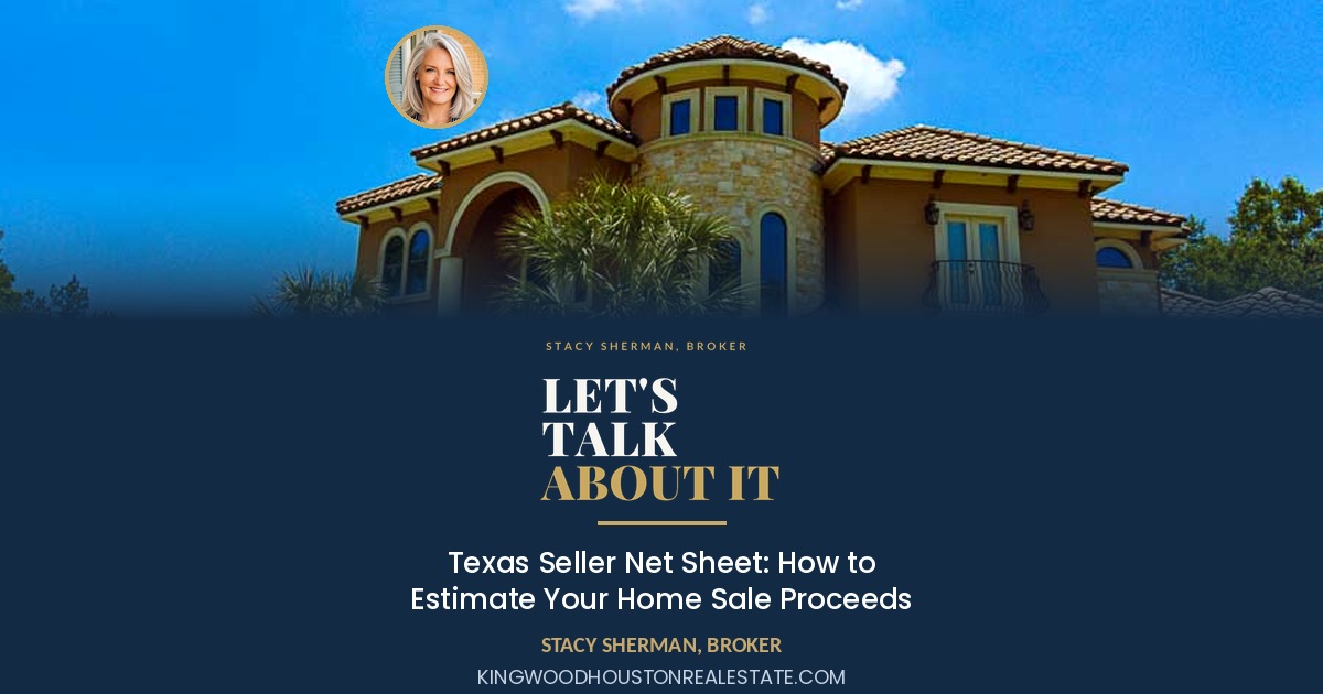 Texas Seller Net Sheet: How to Estimate Your Home Sale Proceeds