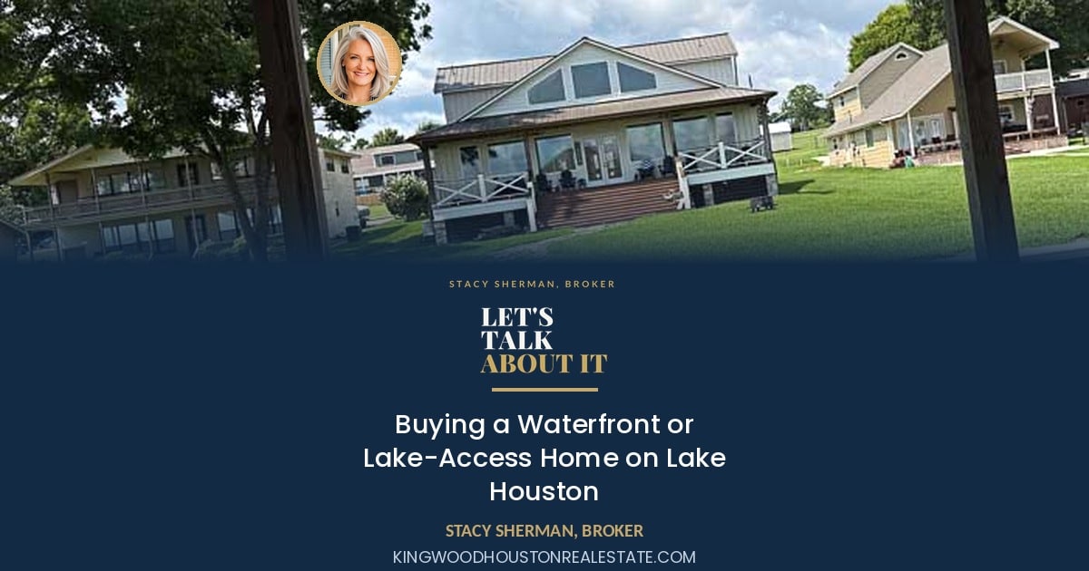 Buying a Waterfront or Lake-Access Home on Lake Houston