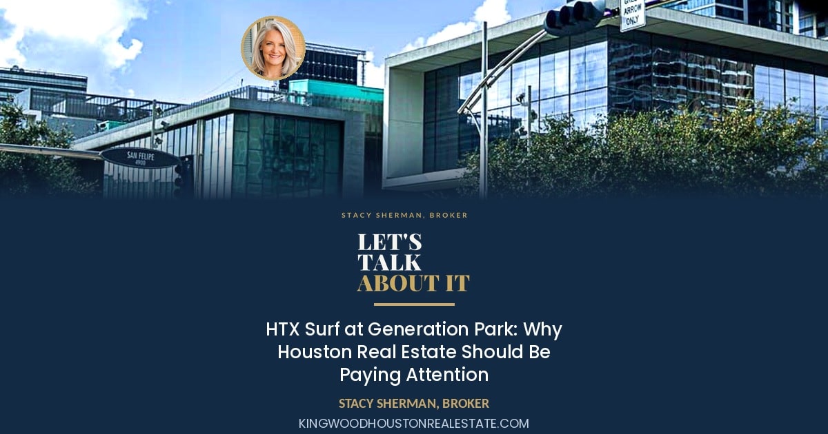 HTX Surf at Generation Park: Why Houston Real Estate Should Be Paying Attention