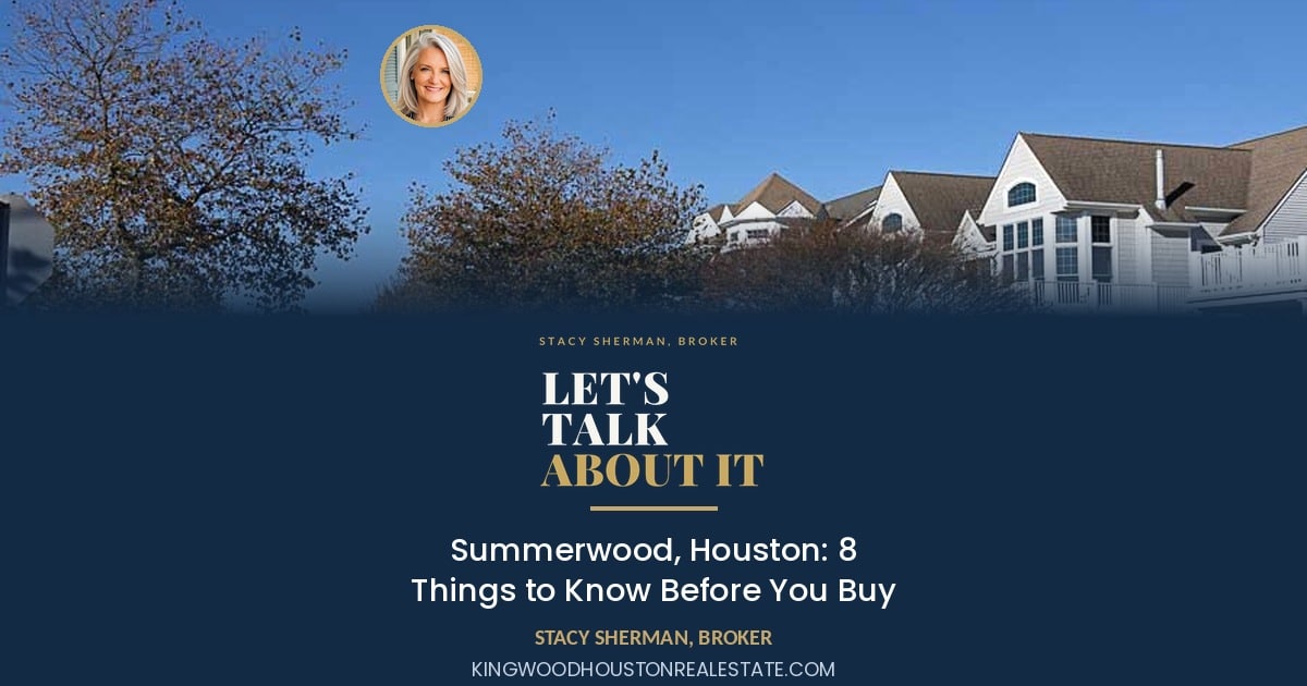 Summerwood, Houston: 8 Things to Know Before You Buy